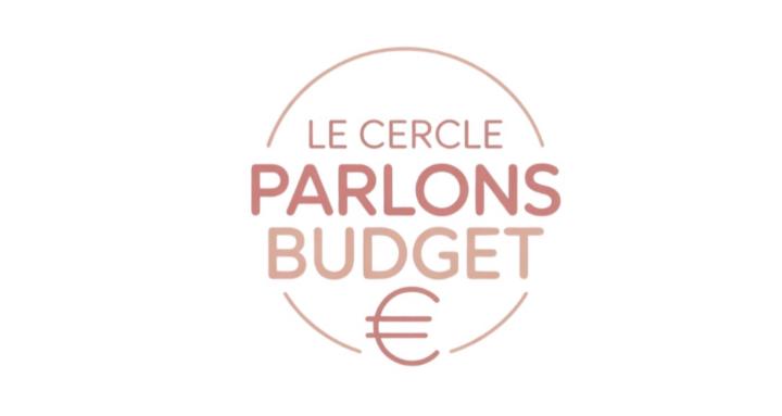 LE CERCLE PARLONS BUDGET