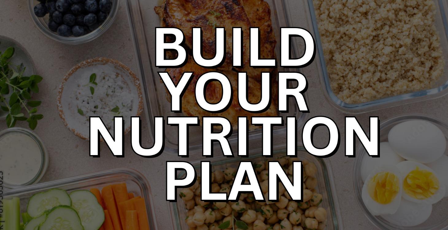 🍽️ Building a Nutrition Plan