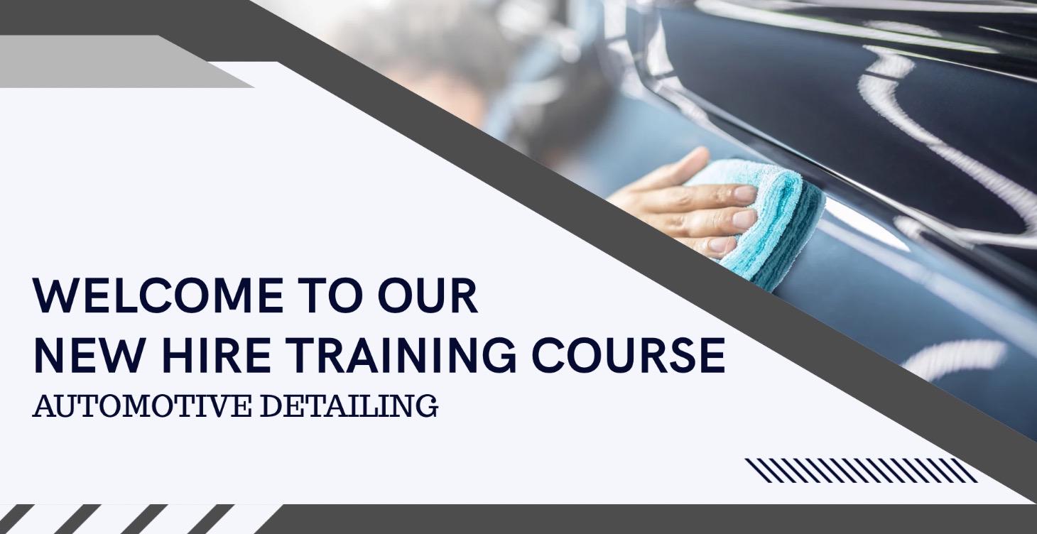 Automotive Detailing New hire Orientation