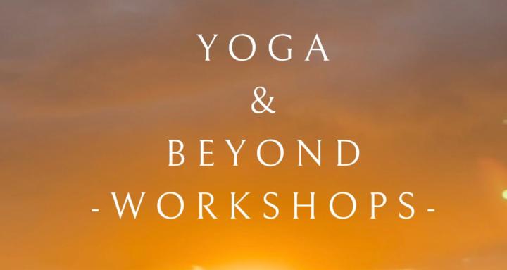 Yoga & Beyond-Workshops