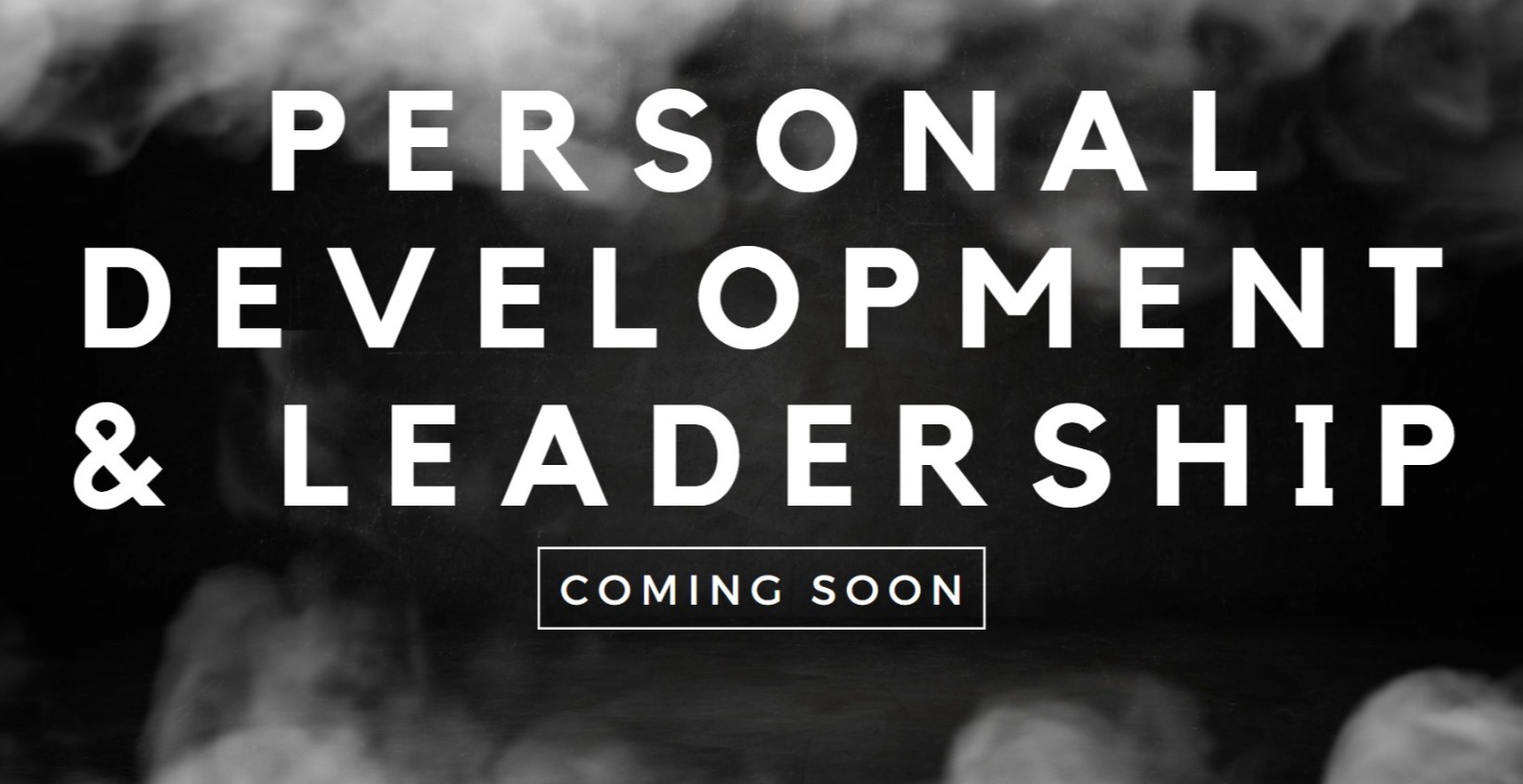 Personal Development & Leadership (coming soon...)