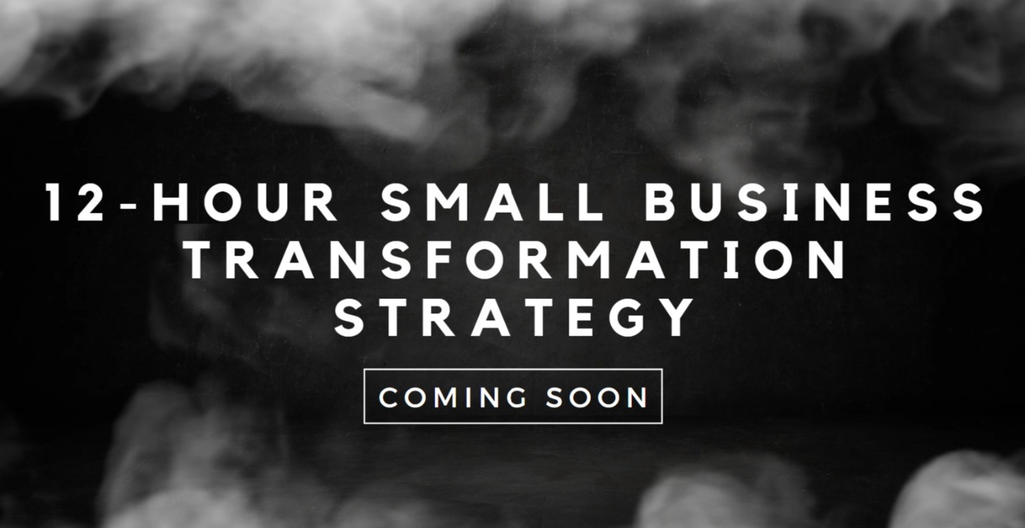 12-Hour Small Business Transformation Strategy