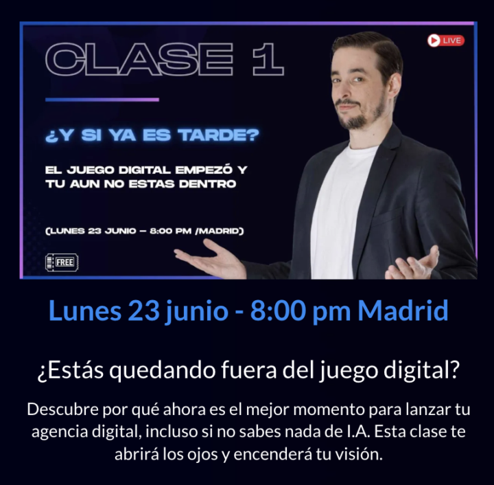 🎁 ¡¡No te pierdas el Lunes el Intensivo de Agencia IA desde 0 GRATIS!!