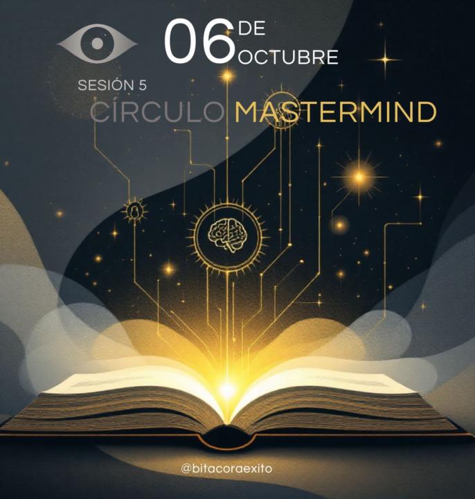 Sesión 5 – Círculo Mastermind ✨
