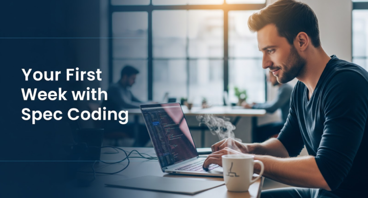 Your First Week with Spec Coding