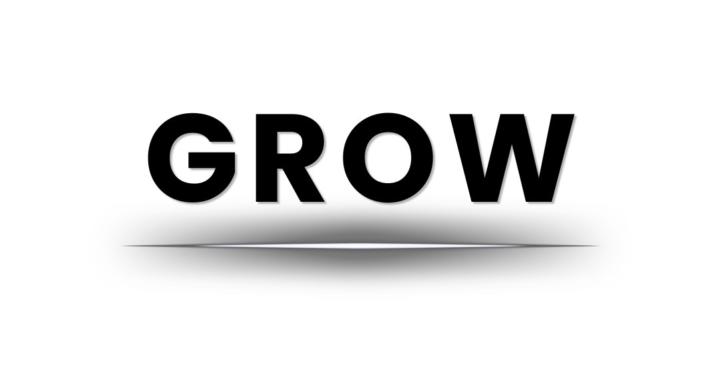GROW