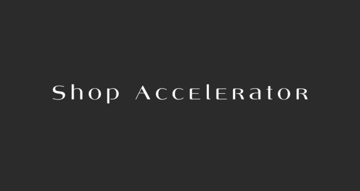 Shop Accelerator