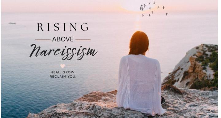 Rising Above Narcissism