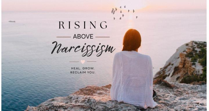 Rising Above Narcissism