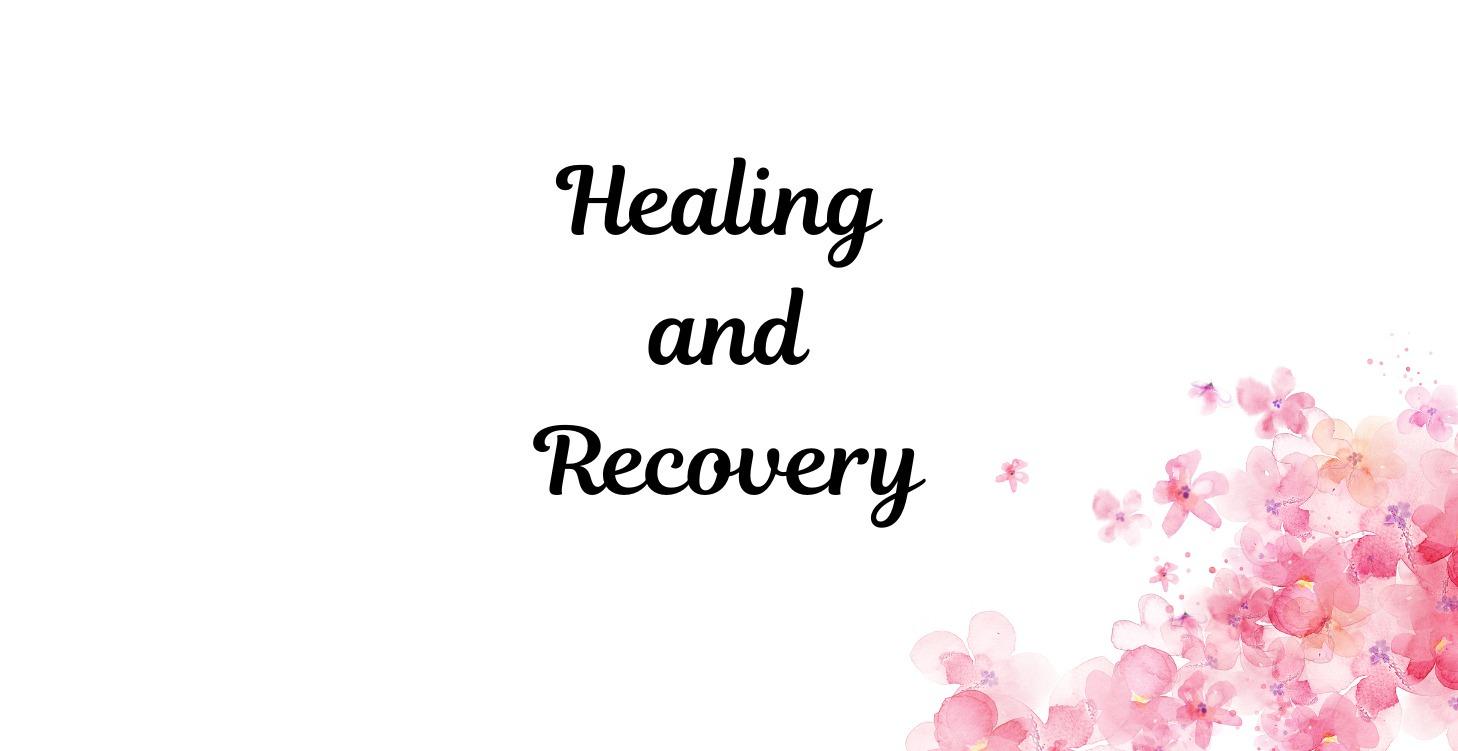 Healing and Recovery