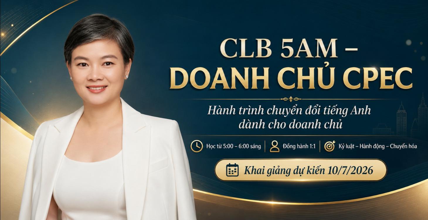 CLB 5AM - DOANH CHỦ CPEC