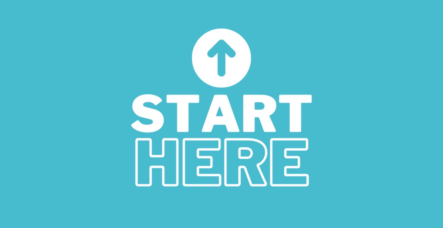 1. Start Here.