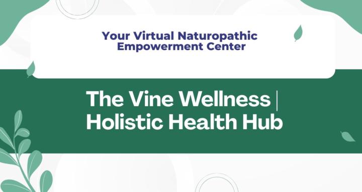 The Vine Wellness | Holistic