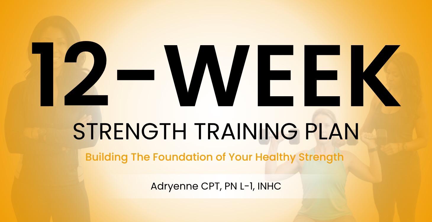 Step #4: 12-Week Strength Training Plan
