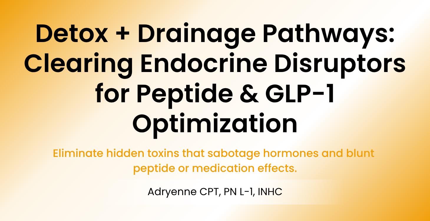 Clearing Endocrine Disruptors for Peptide & GLP-1