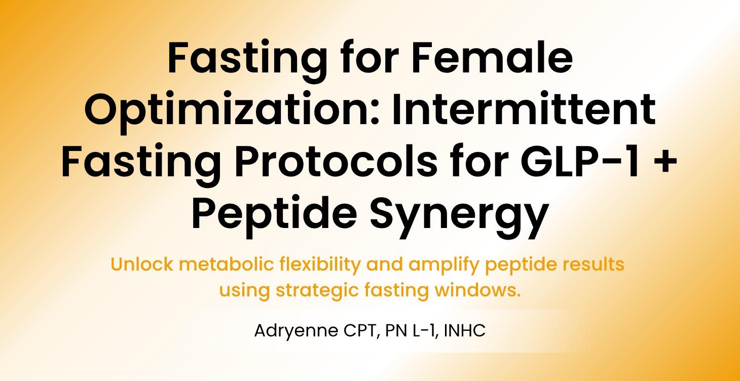 Fasting GLP-1 Protocols + Peptide Synergy
