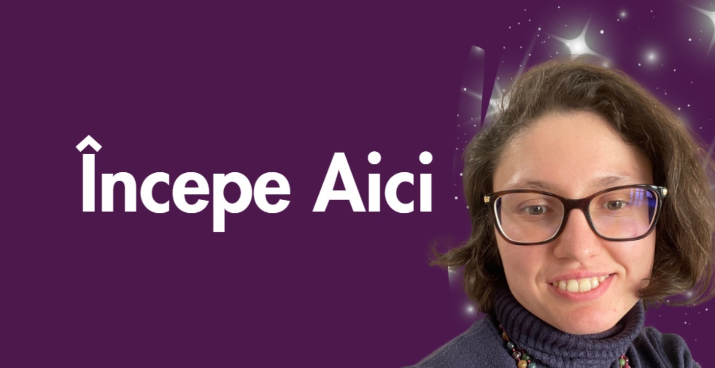Începe Aici!