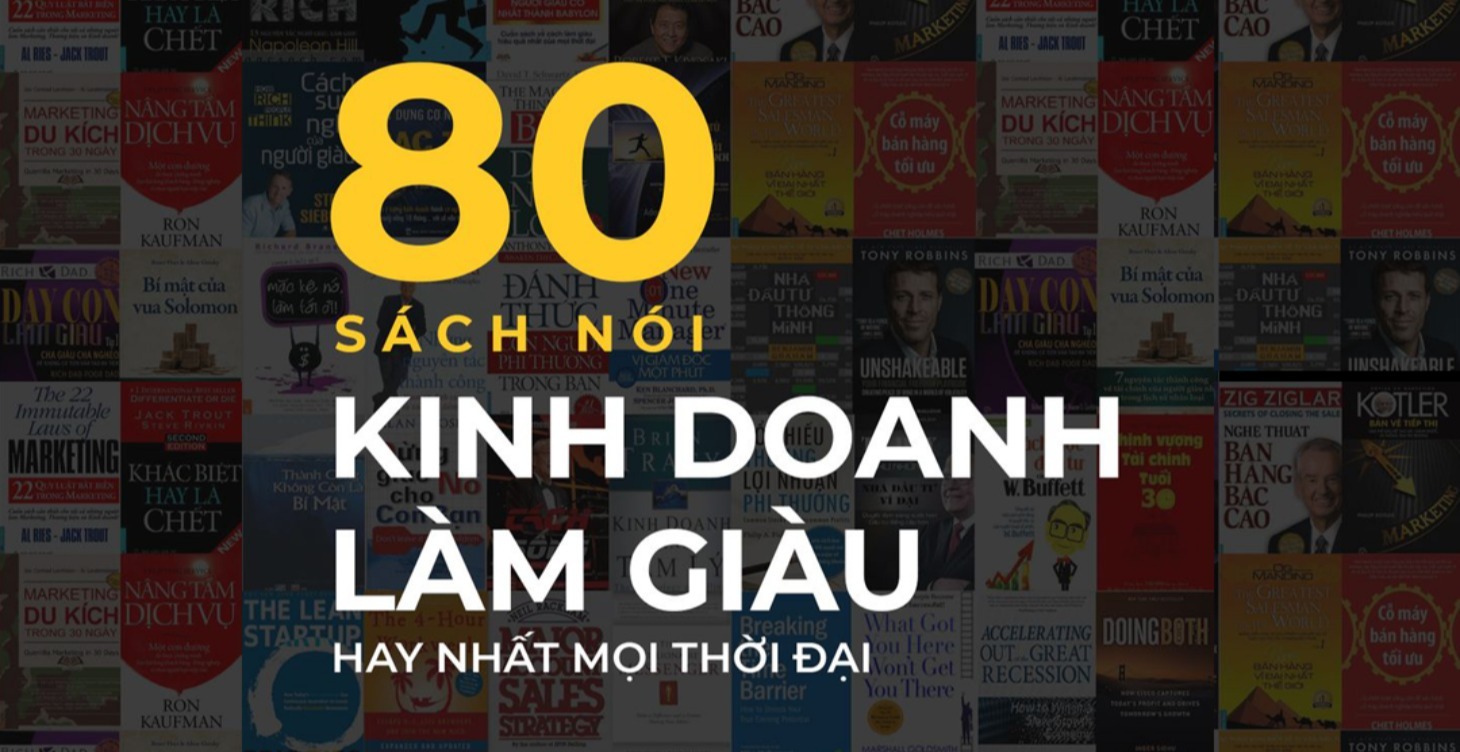 80 Sách Nói Kinh Doanh và Làm Giàu Hay Nhất