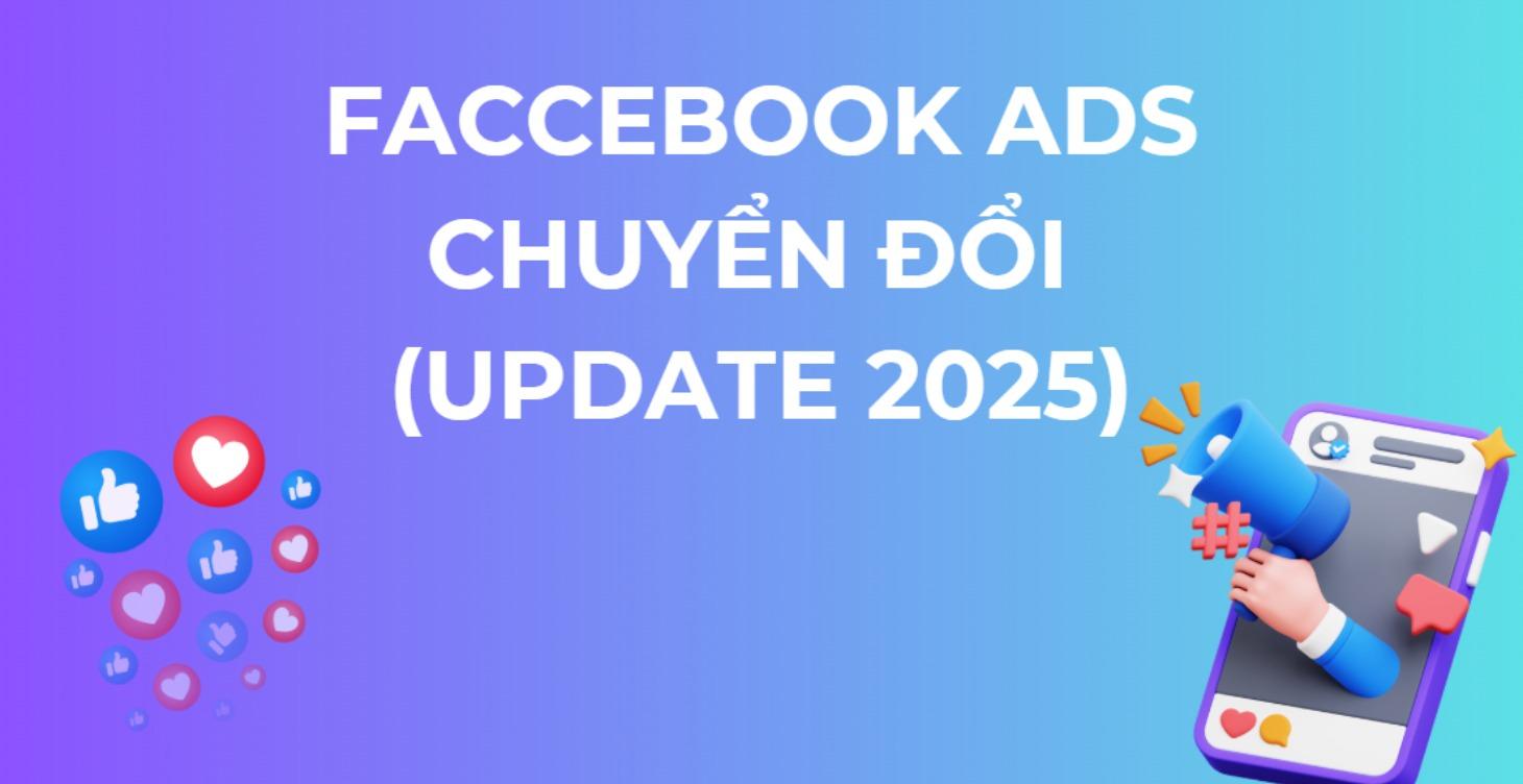 Facebook Ads Chuyển Đổi 2026