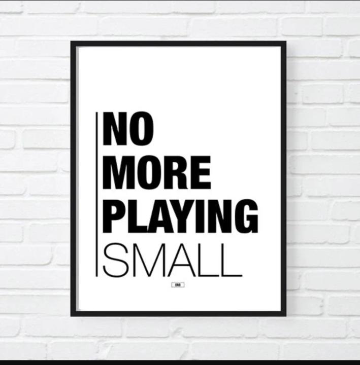 Avoid Playing Small