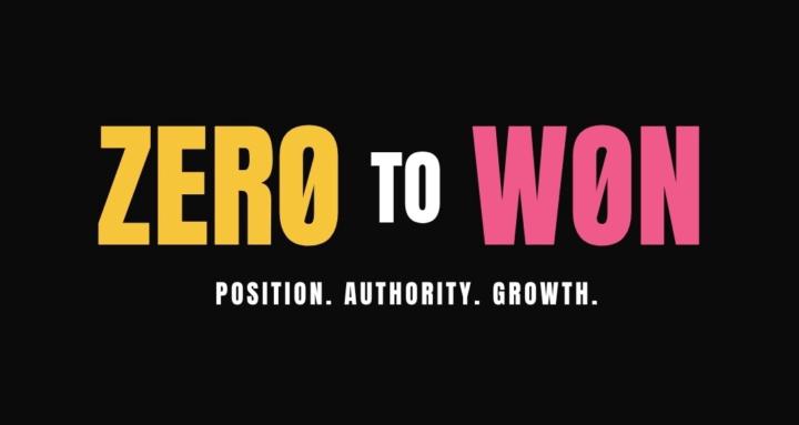 Zero To Won™