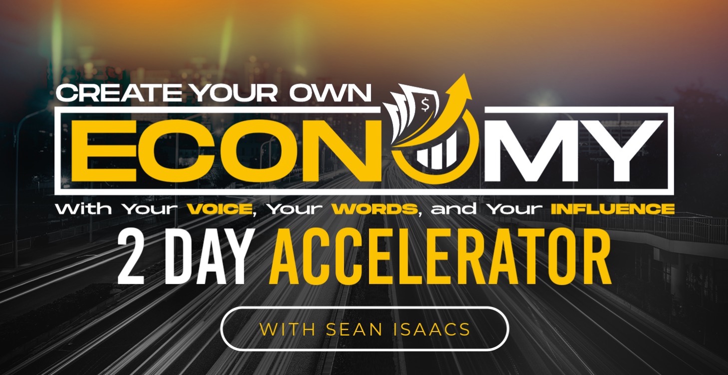 Create Your Own Economy - 2 DAY ACCELERATOR