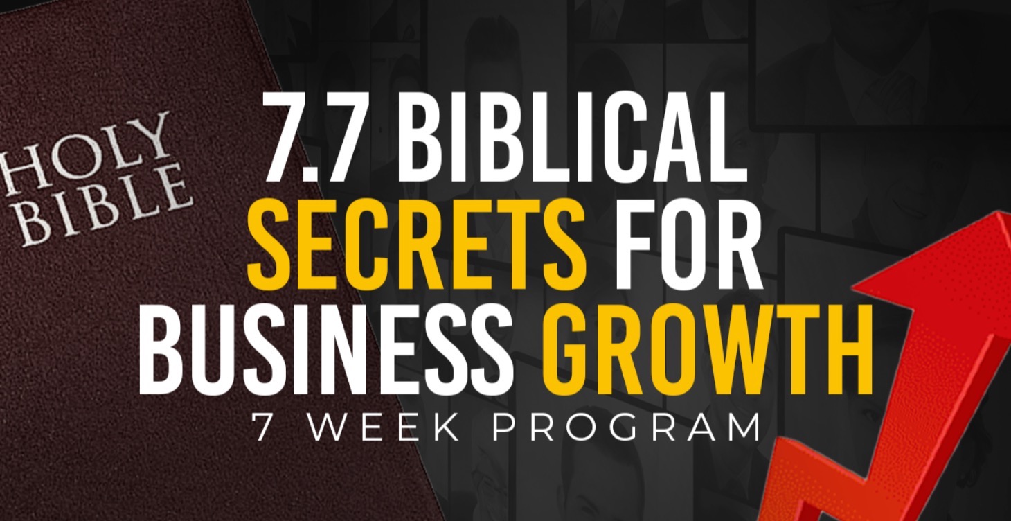 7.7 Biblical Secrets For Business Growth