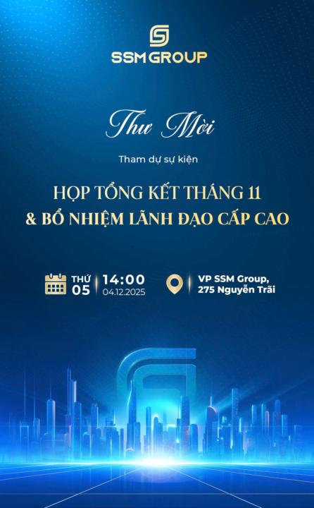 🌟 SSM GROUP - HỌP TỔNG KẾT THÁNG 11 & BỔ NHIỆM LÃNH ĐẠO CẤP CAO