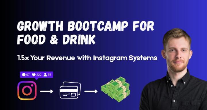 Food & Drink Growth Bootcamp
