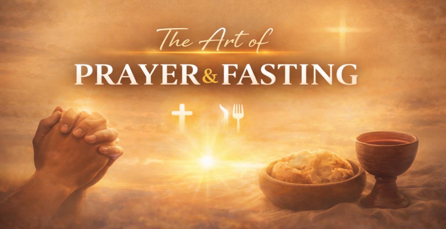 The Art of Prayer and Fasting