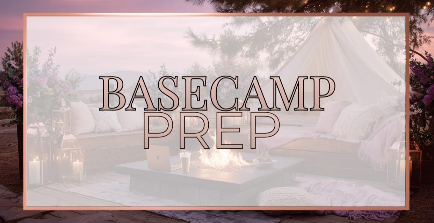 ⛺ Basecamp Prep