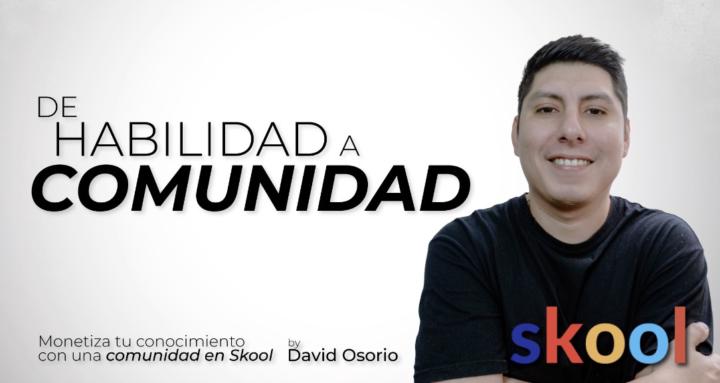 De Habilidad a Comunidad