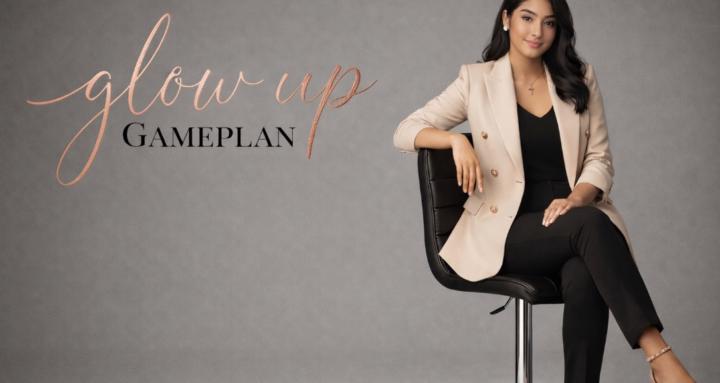 Glow Up Gameplan