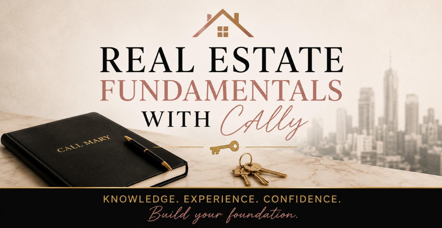 Real Estate Fundamentals with Cally