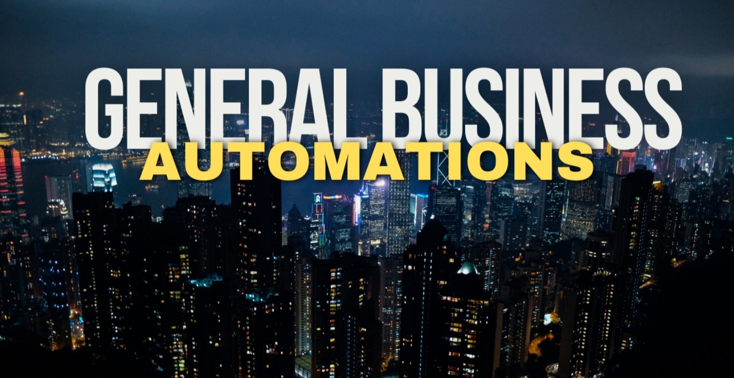 General Business Automations