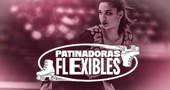 Patinadoras Flexibles