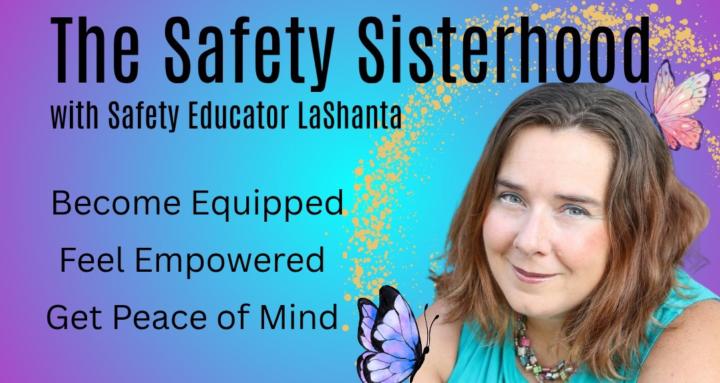 The Safety Sisterhood