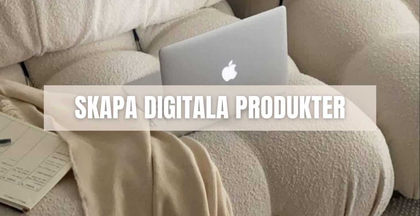 ⭐ SKAPA DIGITALA PRODUKTER