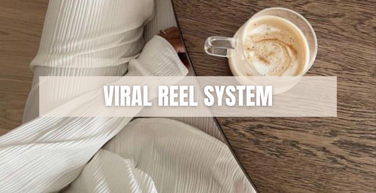 ⭐ VIRAL REEL SYSTEM