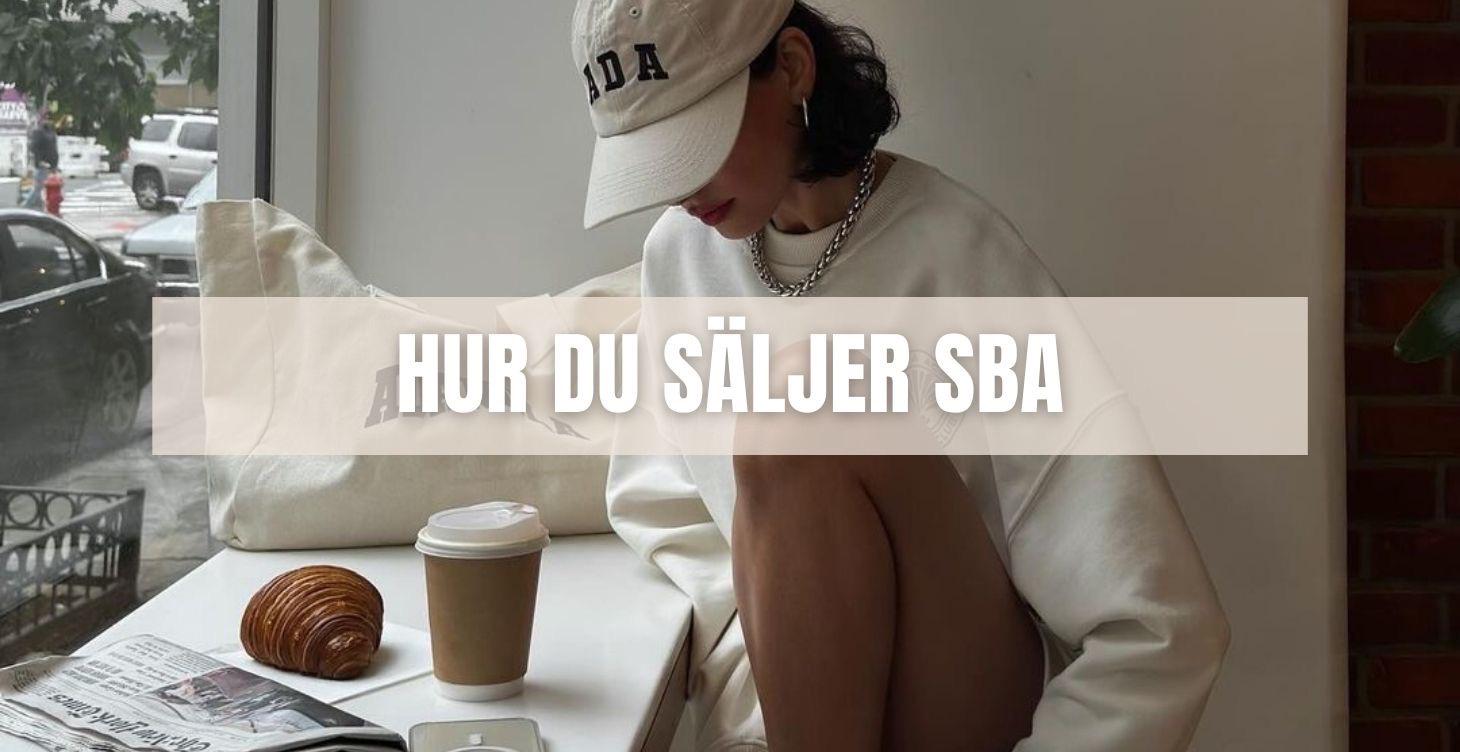 ⭐  HUR DU SÄLJER SBA