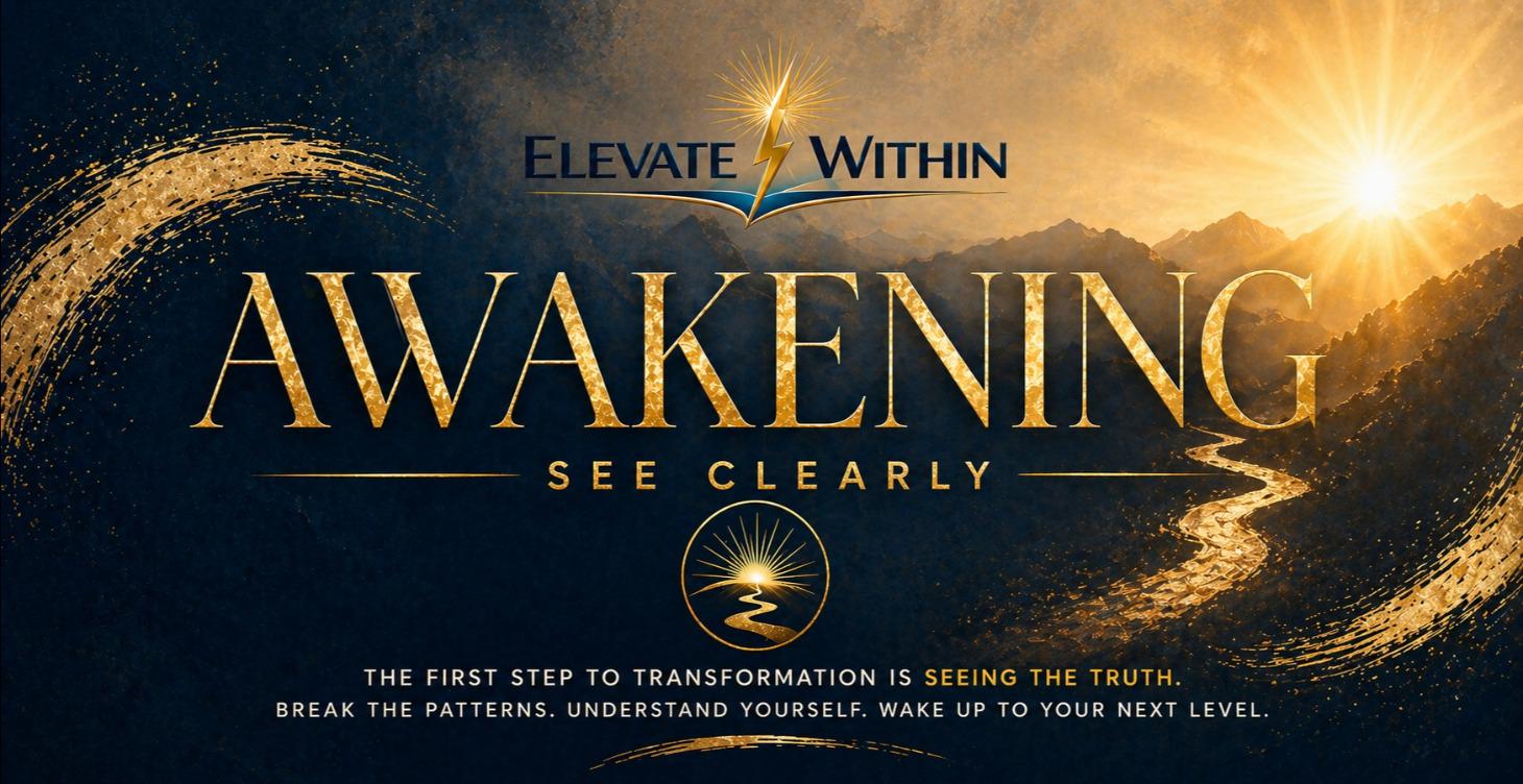 (1) AWAKENING - SEE CLEARLY