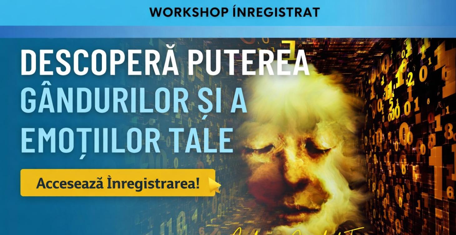 Descoperă Puterea Gândurilor Și A Emoțiilor Tale
