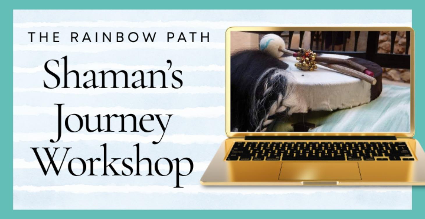 Shaman's Journey Workshop