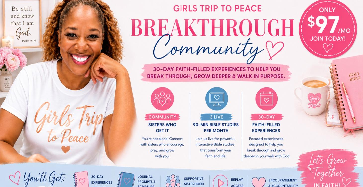 Girls Trip to Peace™ Breakthrough Community