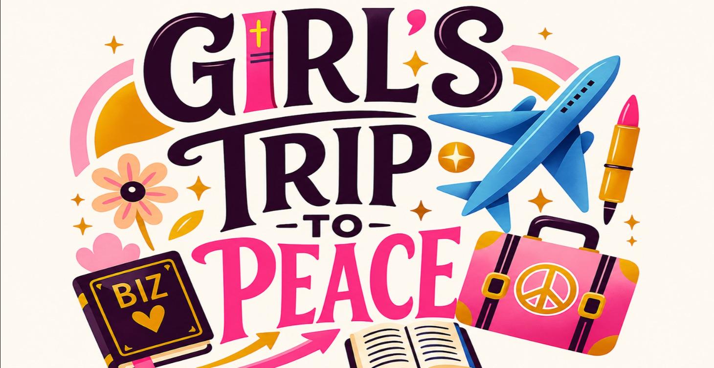 Girls Trip to Biz Peace™  Members Club