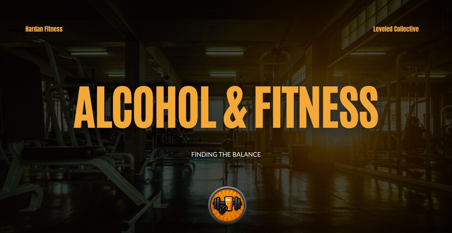 Alcohol & Fitness – Finding the Balance