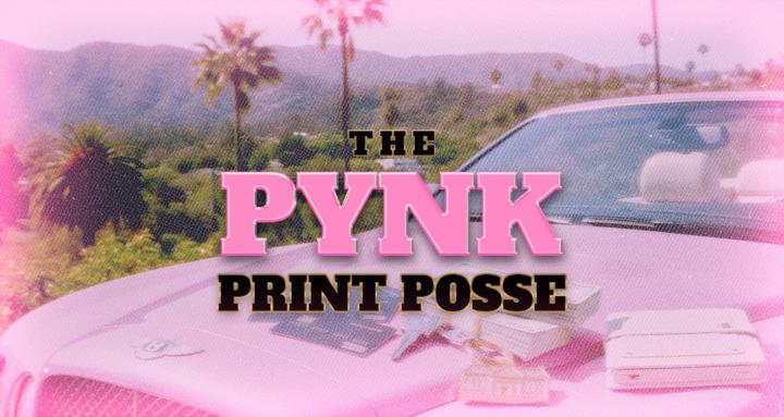 The PYNK Print Posse