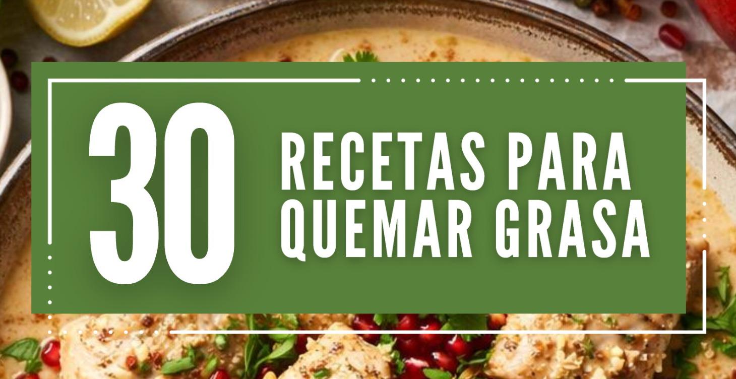 30 Recetas Para Quemar Grasa
