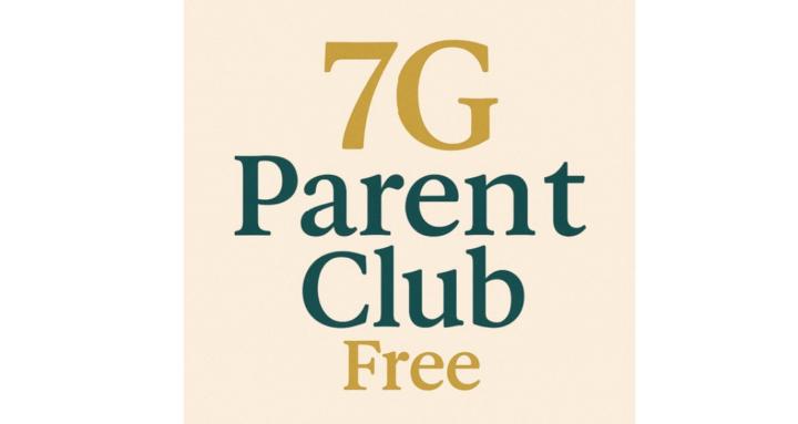 7 G Parent Club
