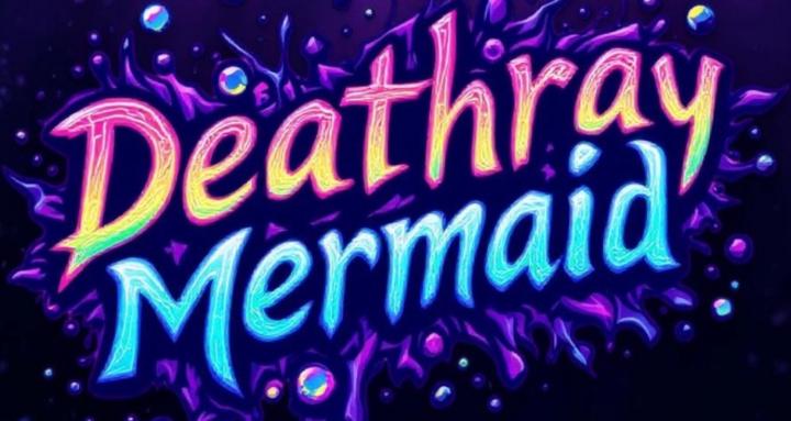 Deathray Mermaid